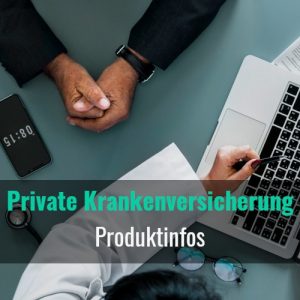 private krankenversicherung produktinfos